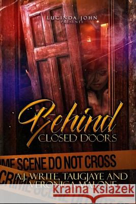 Behind Closed Doors Taugjaye Crawford Veronica Malone A. J. Write 9781656830593 Independently Published - książka