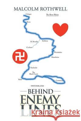 Behind Enemy Lines Malcolm Rothwell 9781984589019 Xlibris UK - książka