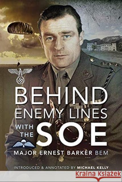 Behind Enemy Lines with the SOE Major Ernest Barker BEM 9781526779748 Frontline Books - książka