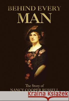 Behind Every Man: The Story of Nancy Cooper Russell Joan Stauffer 9780806139524 University of Oklahoma Press - książka
