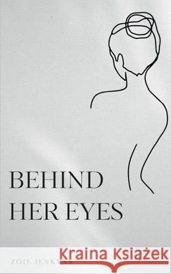 Behind Her Eyes Zoie Jenkyns 9789395756952 Libresco Feeds Pvt. Ltd - książka