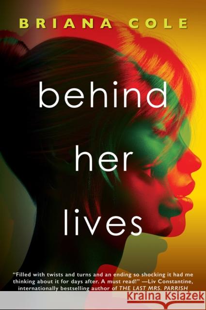 Behind Her Lives Briana Cole 9781496738752 Dafina Books - książka