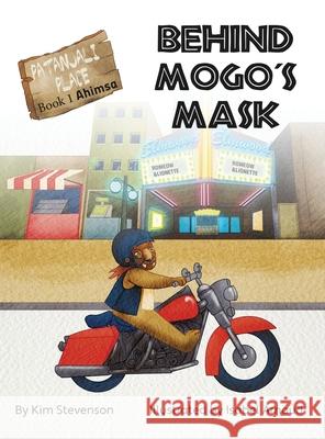 Behind Mogo's Mask Kim Stevenson 9781956086027 Patanjali Place Books - książka