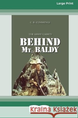 Behind Mt. Baldy: The Army Cadets [Large Print 16pt] Christopher Cummings 9780369392213 ReadHowYouWant - książka