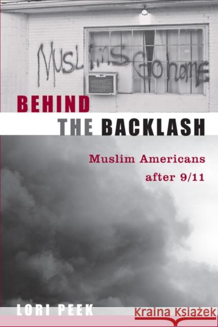 Behind the Backlash: Muslim Americans After 9/11 Peek, Lori 9781592139828  - książka