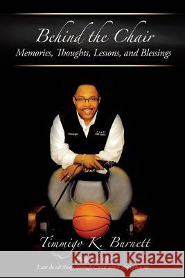 Behind the Chair Timmigo K Burnett 9781498439206 Xulon Press - książka