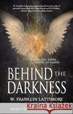 Behind the Darkness W Franklin Lattimore 9781946006233 BHC Press - książka