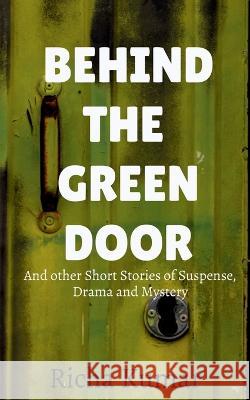 Behind the Green Door Richa Kumar 9781649191519 Notion Press - książka