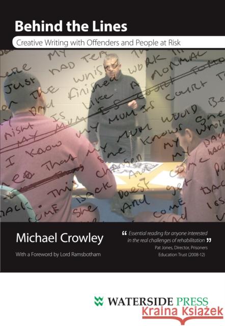 Behind the Lines: Creative Writing with Offenders and People at Risk Michael Crowley 9781904380788 Waterside Press - książka