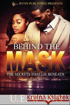 Behind The Mask Wynn, U. E. 9781732032507 Wynn Publishing - książka