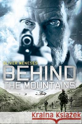 Behind the mountains Meneses, Oliver 9781453723739 Createspace - książka