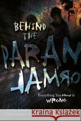 Behind the Paranormal: Everything You Know Is Wrong Paul Eno Ben Eno 9780764352225 Schiffer Publishing - książka