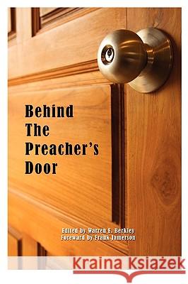 Behind The Preacher's Door Berkley, Warren E. 9780982137680 Spiritbuilding.com - książka