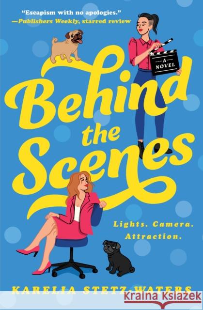 Behind the Scenes Karelia Stetz-Waters 9781538709252  - książka