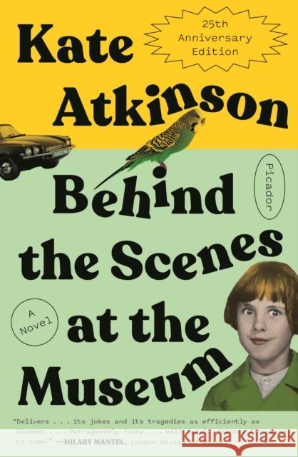 Behind the Scenes at the Museum (Twenty-Fifth Anniversary Edition) Kate Atkinson 9781250251503 Picador USA - książka
