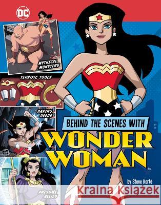 Behind the Scenes with Wonder Woman Steve Kort? 9781669064237 Stone Arch Books - książka