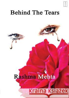 Behind The Tears Rashma Mehta 9781910499870 MAPublisher - książka