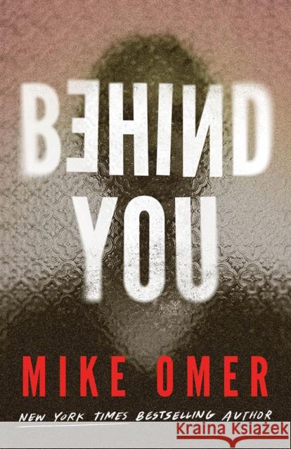 Behind You Mike Omer 9781662509391 Amazon Publishing - książka