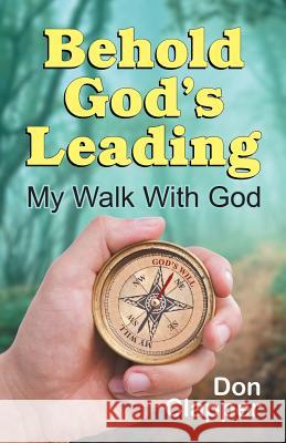 Behold God's Leading Don Clapper 9781479604661 Aspect - książka