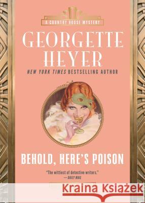 Behold, Here's Poison Georgette Heyer 9781492669524 Sourcebooks Landmark - książka