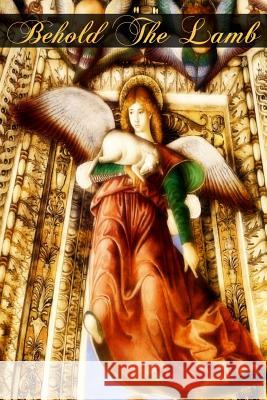 Behold The Lamb St S. Ellerker, Marie 9781463513696 Createspace - książka