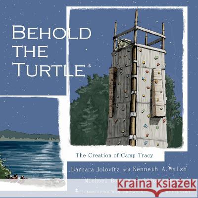 Behold the Turtle Barbara Jolovitz Kenneth Walsh Michael Boardman 9780945980780 North Country Press - książka