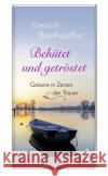 Behütet und getröstet  9783746261843 St. Benno Verlag GmbH