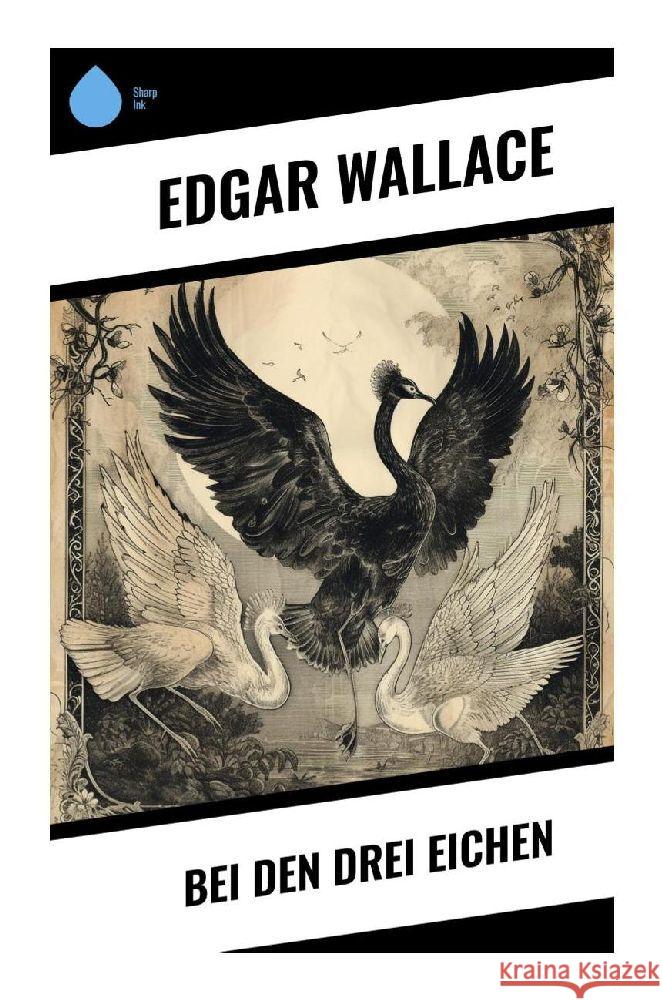 Bei den drei Eichen Wallace, Edgar 9788028350581 Sharp Ink - książka