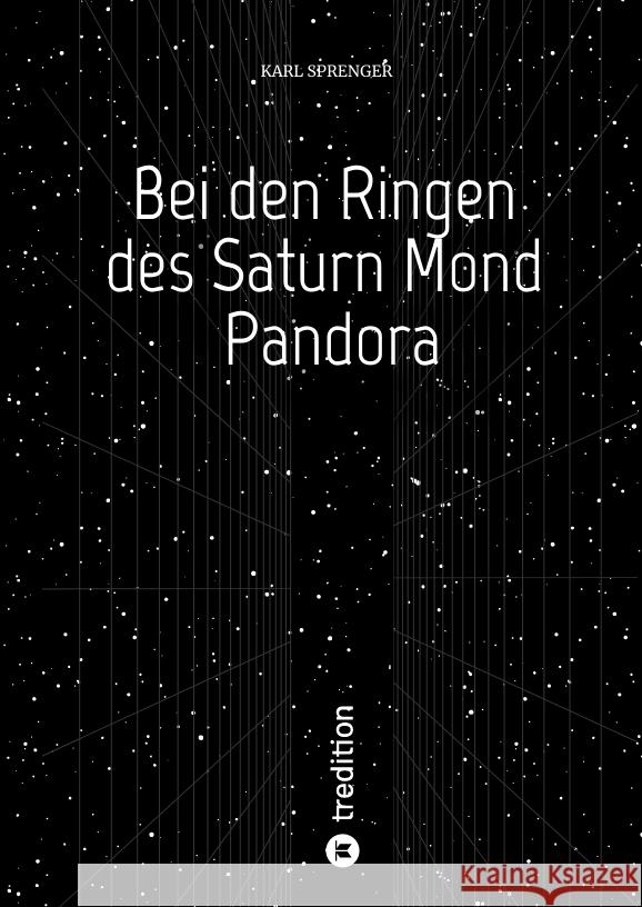 Bei den Ringen des Saturn Mond Pandora Sprenger, Karl 9783384785770 tredition - książka