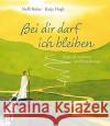 Bei dir darf ich bleiben : Psalm 23 in Bildern und Betrachtungen Baltes, Steffi Hogh, Katja  9783868272000 Francke-Buchhandlung