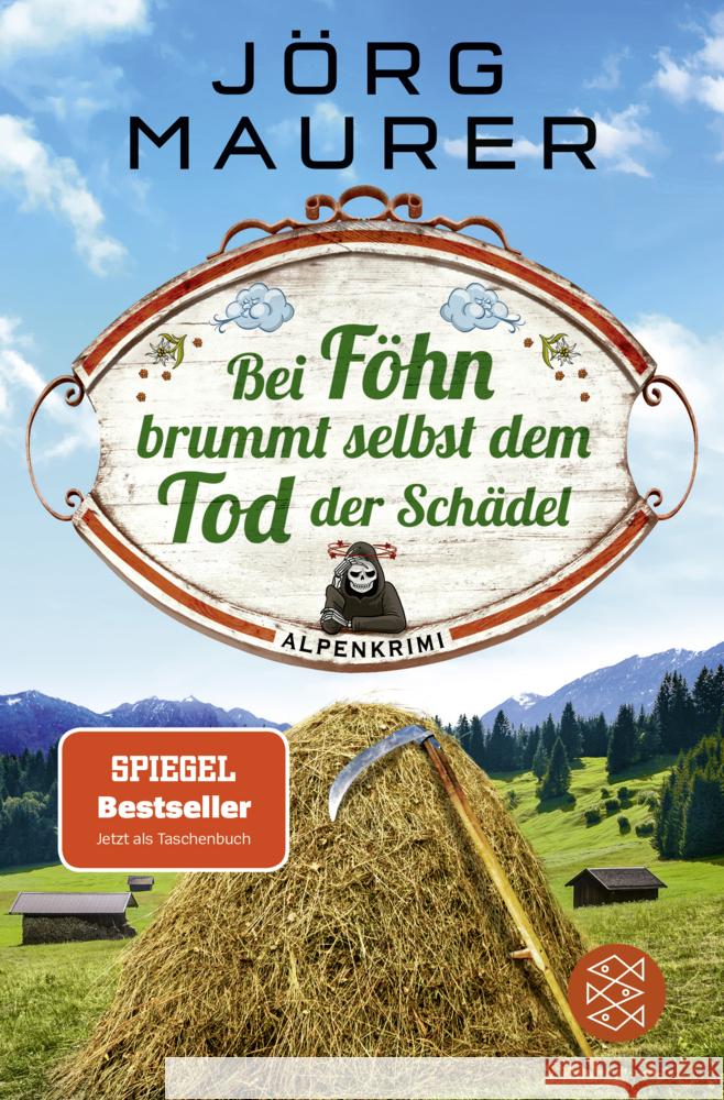 Bei Föhn brummt selbst dem Tod der Schädel Maurer, Jörg 9783596705412 FISCHER Taschenbuch - książka