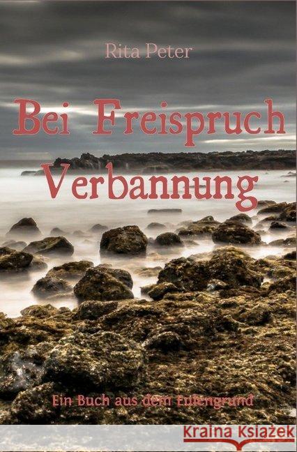 Bei Freispruch Verbannung Peter, Rita 9783748568957 epubli - książka