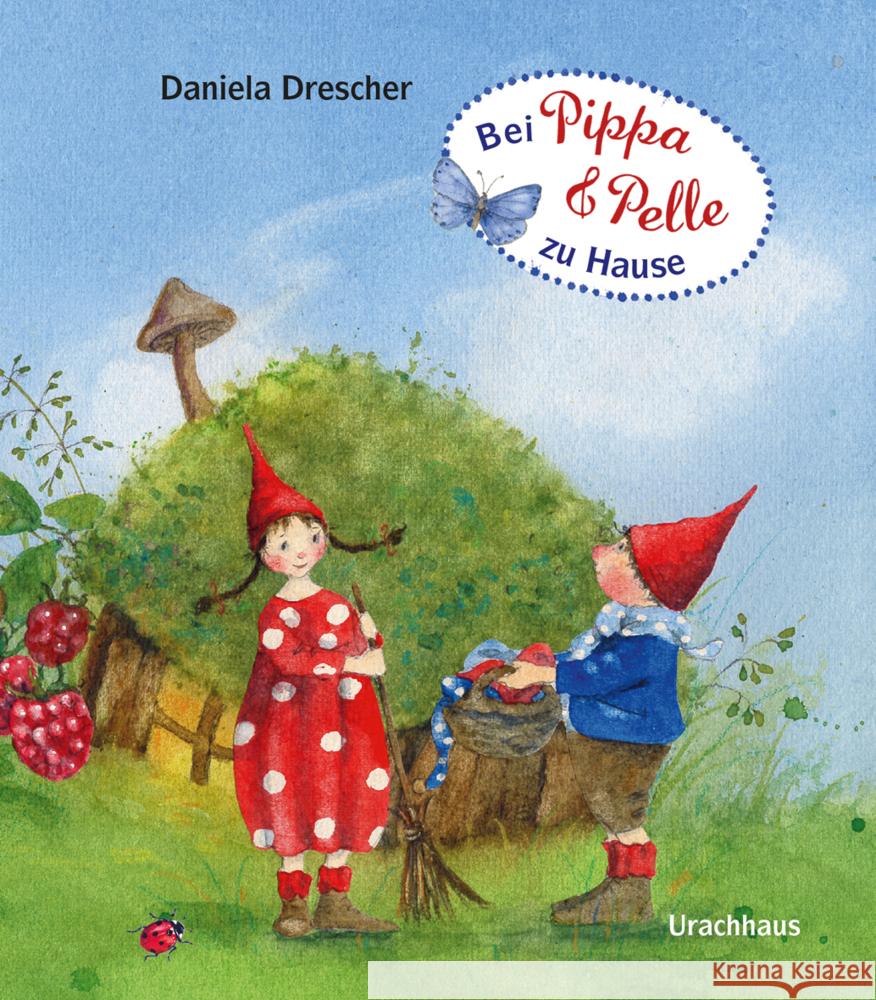 Bei Pippa und Pelle zu Hause Drescher, Daniela 9783825154257 Urachhaus - książka