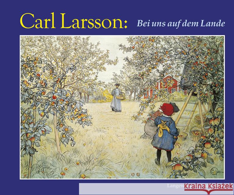 Bei uns auf dem Lande Larsson, Carl   9783784527451 Langewiesche - książka