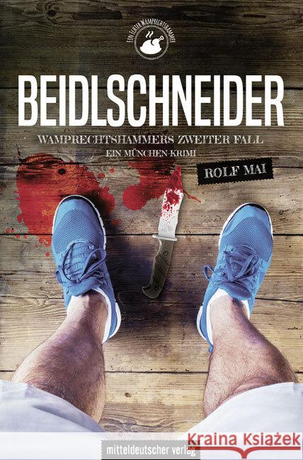 Beidlschneider. Wamprechtshammers zweiter Fall Mai, Rolf 9783963117732 Mitteldeutscher Verlag - książka
