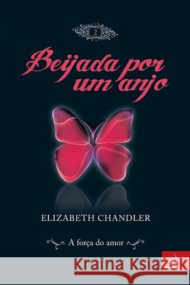 Beijada por um Anjo 2 Elizabeth Chandler 9788563219176 Editora Novo Conceito - książka