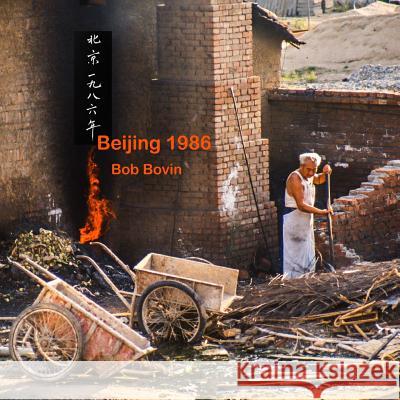 Beijing 1986 Bob Bovin Birgitta Lindqvist 9789198101928 Bovin Design Handelsbolag - książka