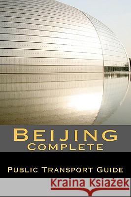 Beijing - Complete Public Transport Guide Zeev Dzialoszynski 9789659148509 Zeev Dzialoszynski - książka