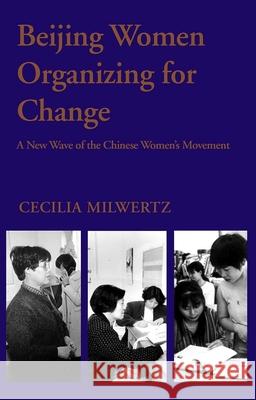 Beijing Women Organizing For Change  9788787062725 NIAS Press - książka