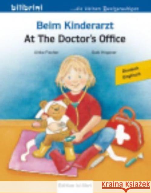 Beim Kinderarzt / At the Doctor's Ulrike Fischer, Gabi Hoppner 9783195795968 Max Hueber Verlag - książka