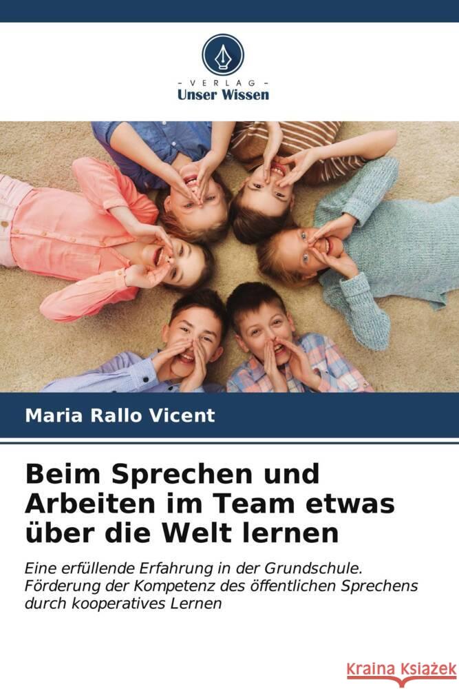 Beim Sprechen und Arbeiten im Team etwas ?ber die Welt lernen Maria Rall 9786206948391 Verlag Unser Wissen - książka