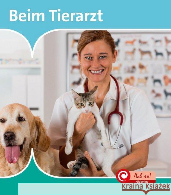 Beim Tierarzt : Mit digitalem Zusatzangebot Van Dam, Minke 9789463414357 Ars Scribendi - książka