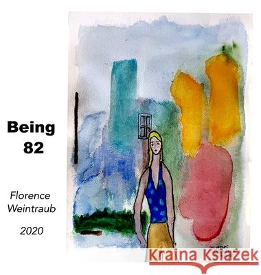 Being82 Florence Weintraub 9781667168777 Lulu.com - książka