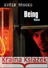 Being : Roman. Deutsche Erstausgabe Brooks, Kevin    9783423713450 DTV - książka