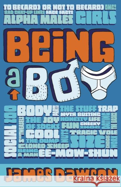 Being a Boy James Dawson 9781783420001 Weldon Owen - książka