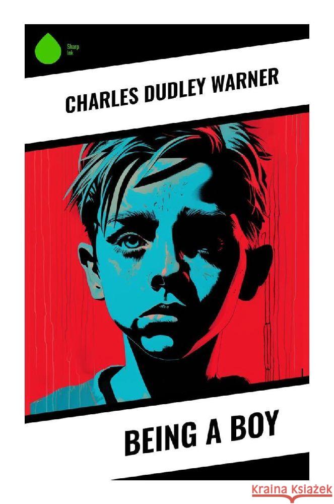 Being a Boy Warner, Charles Dudley 9788028340179 Sharp Ink - książka