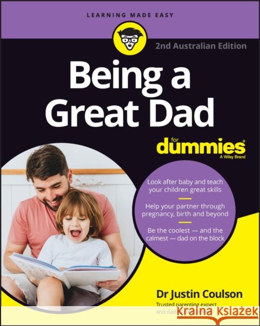 Being a Great Dad for Dummies Justin Coulson 9781119910282 John Wiley & Sons Australia Ltd - książka