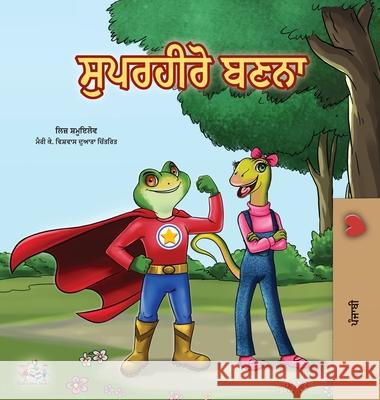 Being a Superhero (Punjabi Book for Kids -India) Liz Shmuilov Kidkiddos Books 9781525928376 Kidkiddos Books Ltd. - książka