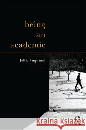 Being an Academic Joelle Fanghanel 9780415573719  - książka