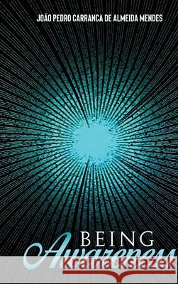 Being Awareness Jo?o Pedro Carranca d 9789893634615 Joao Pedro Carranca de Almeida Mendes - książka